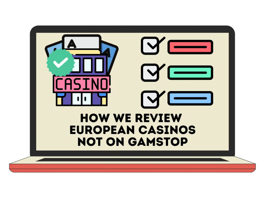 how-we-review-european-casinos-not-on-gamstop